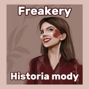 Podcast Freakery - Historia Mody