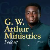 Podcast G. W. Arthur Ministries