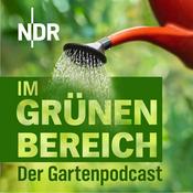 Podcast Im Grünen Bereich – Der NDR Gartenpodcast