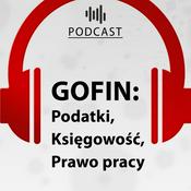 Podcast GOFIN: Podatki, Księgowość, Prawo pracy