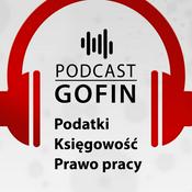 Podcast GOFIN: Podatki, Księgowość, Prawo pracy