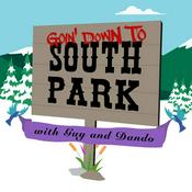 Podcast Goin’ Down To South Park