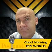 Podcast Good Morning BSS World