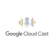 Podcast Google Cloud Cast