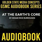 Podcast GSMC Audiobook Series: At the Earth's Core by Edgar Rice Burroughs