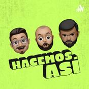 Podcast Hacemos Así