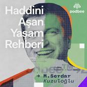 Podcast Haddini Aşan Yaşam Rehberi