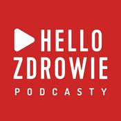 Podcast Hello Zdrowie Podcasty