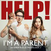 Podcast Help! I'm A Parent with Emma and Ollie Proudlock