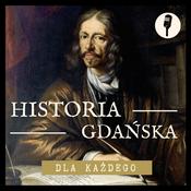 Podcast Historia Gdańska dla każdego