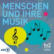 Podcast hr2 Menschen und ihre Musik