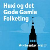 Podcast Huxi og det Gode Gamle Folketing