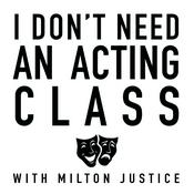 Podcast I Don't Need an Acting Class