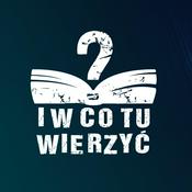 Podcast I w co tu wierzyć?