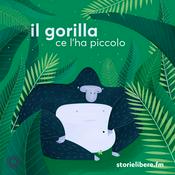 Podcast Il gorilla ce l'ha piccolo