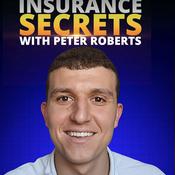 Podcast Insurance Secrets With Peter Roberts