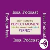 Podcast Issa Podcast