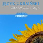 Podcast Język ukraiński – Ciekawość i pasja