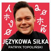 Podcast Patryk Topoliński | Językowa Siłka