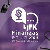 Podcast JFK Cooperativa Financiera: Finanzas en un 2x3