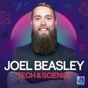 Podcast Joel Beasley | Tech & Science