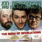 Podcast Jon Richardson and the Futurenauts - The Book of Revelations