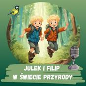 Podcast Julek i Filip w świecie przyrody