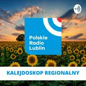 Podcast Kalejdoskop regionalny w Radiu Lublin