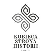 Podcast Kobieca Strona Historii