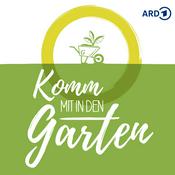 Podcast Komm mit in den Garten - Der MDR Garten-Podcast