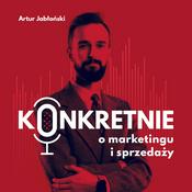 Podcast Konkretnie o Marketingu i Sprzedaży