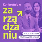 Podcast Konkretnie o Zarządzaniu