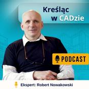 Podcast Kreśląc w CADzie