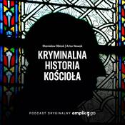 Podcast Kryminalna historia kościoła