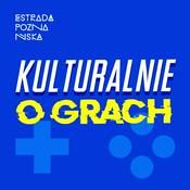 Podcast Kulturalnie o grach