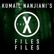 Podcast Kumail Nanjiani's The X-Files Files