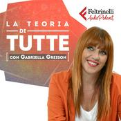 Podcast LA TEORIA DI TUTTE