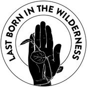 Podcast Last Born In The Wilderness