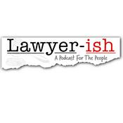 Podcast Lawyer-ish