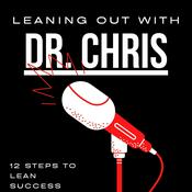 Podcast Leaning Out with Dr. Chris