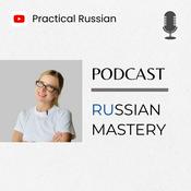 Podcast Learn Russian - Russian Mastery