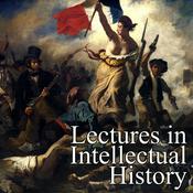 Podcast Lectures in Intellectual History