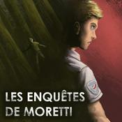 Podcast Les Enquêtes de Moretti