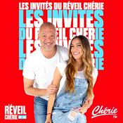 Podcast Les invités du Réveil Chérie