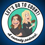 Podcast Let's Go To Court!