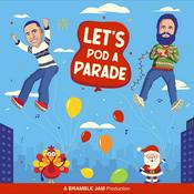 Podcast Let's Pod A Parade | A Parade Re-Watch Podcast