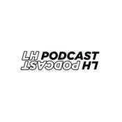 Podcast LH Podcast