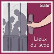 Podcast Lieux du sexe