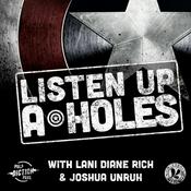 Podcast Listen Up A-Holes, A Marvel Cinematic Universe Podcast