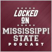 Podcast Locked On Mississippi State - Daily Podcast On Mississippi State Bulldogs Football & Basketball